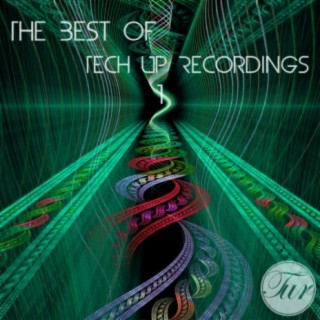 The Best Of Tech Up Recordings 1