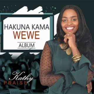 Hakuna Kama Wewe lyrics | Boomplay Music