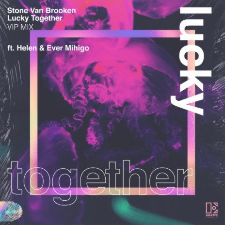 Lucky Together (feat. Helen & Ever Mihigo) [VIP Mix] | Boomplay Music