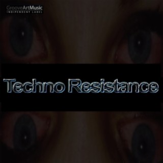 Techno Resistance