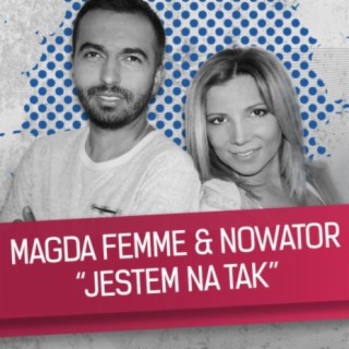 Magda Femme & Nowator