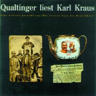 Qualtinger liest Karl Kraus - Eine Auswahl aus 'Die letzten Tage'