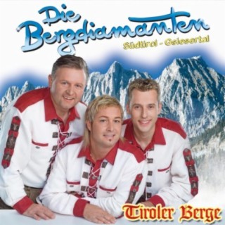 Die Bergdiamanten - Tiroler Berge