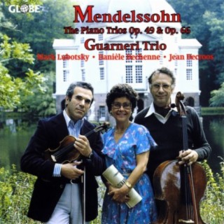 Mendelssohn: The Piano Trios Op. 49 & Op. 66