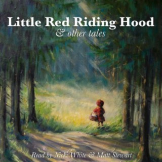 Little Red Riding Hood and Other Tales