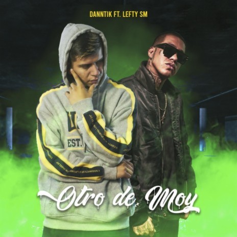 Otro de Moy ft. Lefty Sm