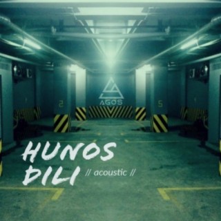 Hunos Dili (Acoustic)