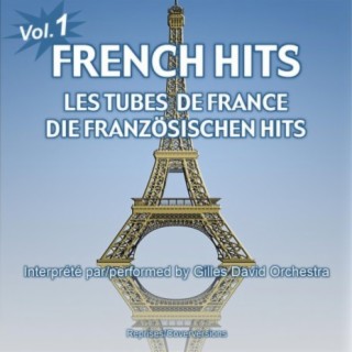 French Hits - Les Tubes de France - Die französischen Hits - Vol. 1