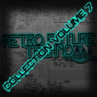 Retro Techno Collection Volume 7