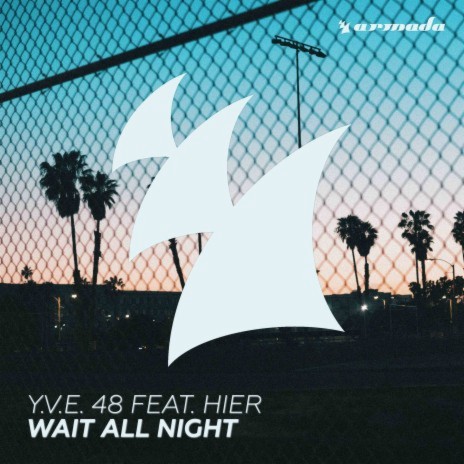 Wait All Night ft. HIER | Boomplay Music