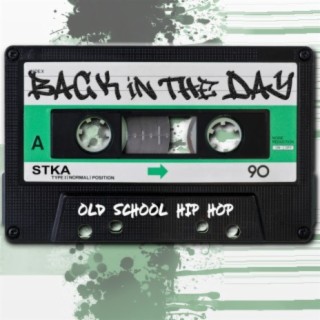 Back in the Day: Old School Hip Hop