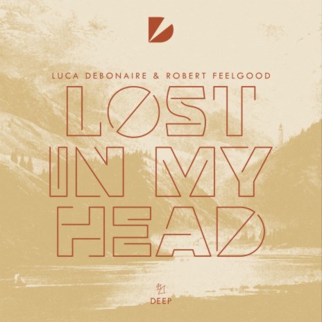 Lost In My Head ft. Robert Feelgood | Boomplay Music