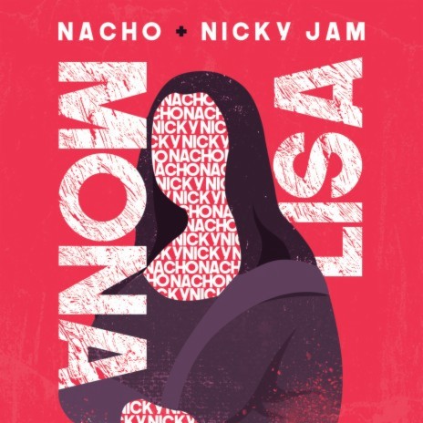 Mona Lisa ft. Nicky Jam | Boomplay Music