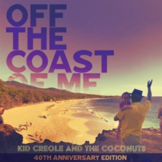 Off the Coast of Me (40th Anniversary Edition)