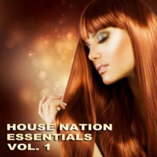 House Nation Essentials Vol. 1