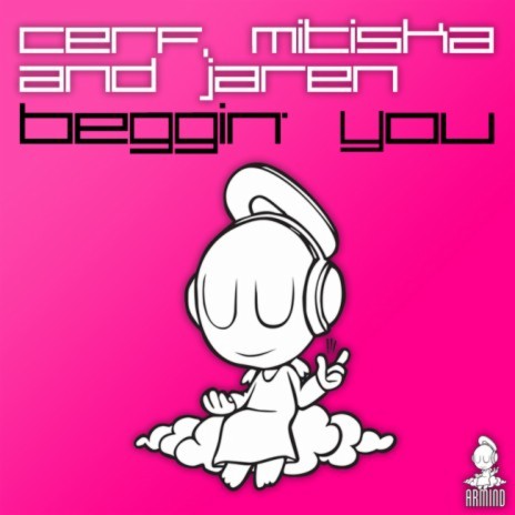 Beggin' You (Glenn Morrison Remix) ft. Jaren, Cerf & Mitiska | Boomplay Music