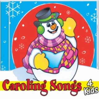 Caroling Songs 4 Kids