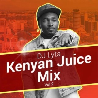 Kenyan Juice Vol. 2