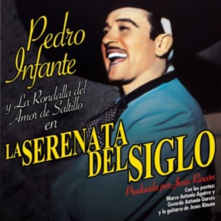 Pedro Infante y la Rondalla del Amor de Saltillo