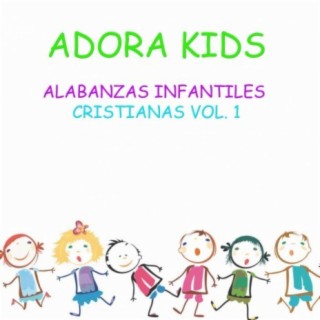 Alabanzas Infantiles Cristianas, Vol. 1
