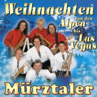 Mürztaler  -  Weihnachten von den Alpen bis Las Vegas