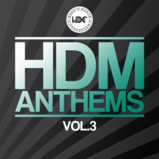 HDM Anthems, Vol. 3 (Mix 2)