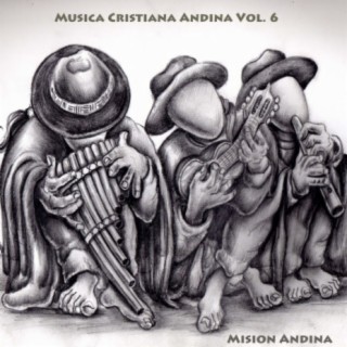 Musica Cristiana Andina, Vol. 6