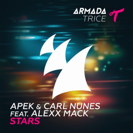 Stars (Extended Mix) ft. Carl Nunes & Alexx Mack | Boomplay Music