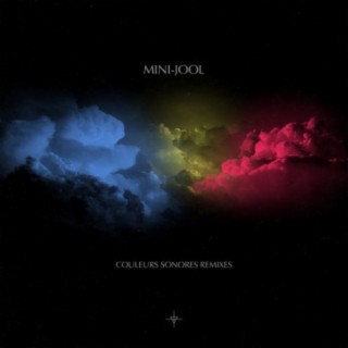 Mini Jool-Couleurs Sonores LP (Remixes)