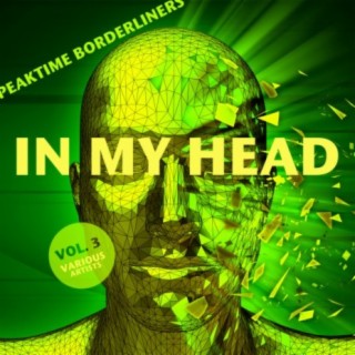 In My Head (Peaktime Borderliners), Vol. 3