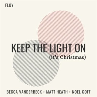 Keep The Light On (It's Christmas)