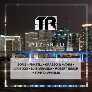 TR Pattern III (Miami edition)