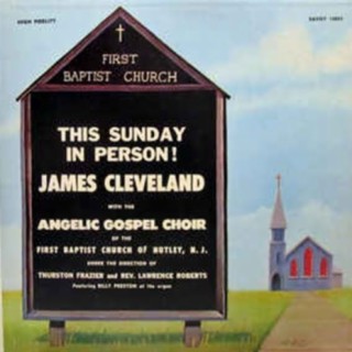 James Cleveland & The Angelic Choir