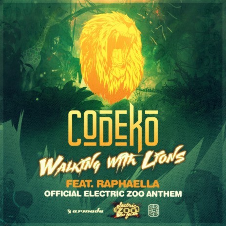 Walking With Lions (Official Electric Zoo Anthem) ft. Raphaella | Boomplay Music