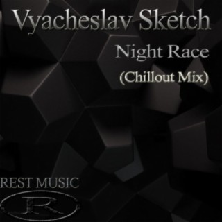 Night Race (Chillout Mix)