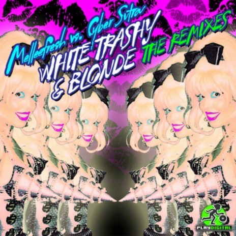 White Trashy & Blonde (CyberSutra Hot Trashy & Blonde Remix) ft. CyberSutra | Boomplay Music