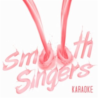 Karaoke - Smooth Singers