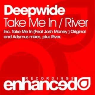 Take Me In / River