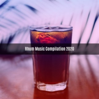 RHUM MUSIC COMPILATION 2020