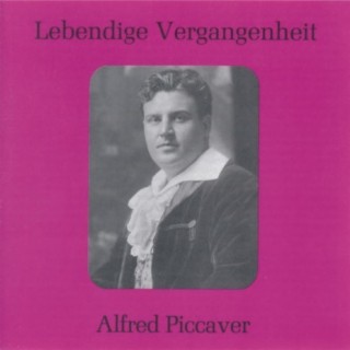 Lebendige Vergangenheit - Alfred Piccaver