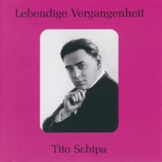 Lebendige Vergangenheit - Tito Schipa