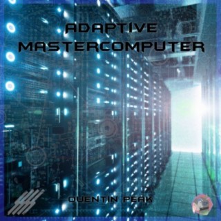 Adaptive Mastercomputer
