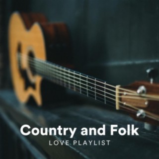 Country and Folk Love Playlist
