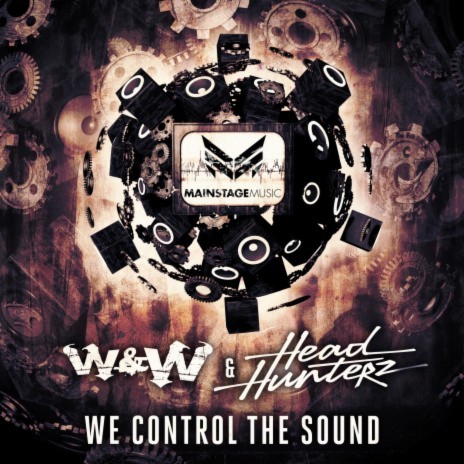 We Control The Sound (Original Mix) ft. Headhunterz | Boomplay Music