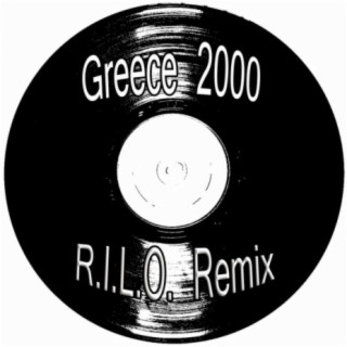 Greece 2000 (R.I.L.O. Remix)
