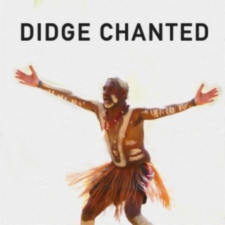 Didge Chanted