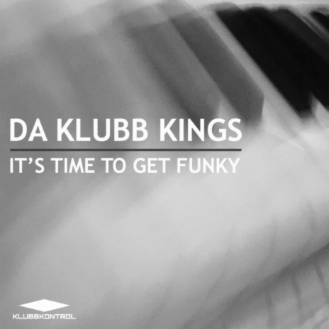 It's Time 2 Get Funky (King Dale Dub)