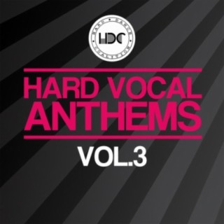 Hard Vocal Anthems, Vol. 3 (Mix 1)