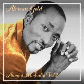 African Gold - Ahmad M. Sadiq Vol, 2