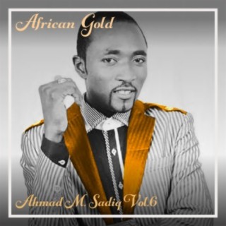 African Gold - Ahmad M. Sadiq Vol, 6